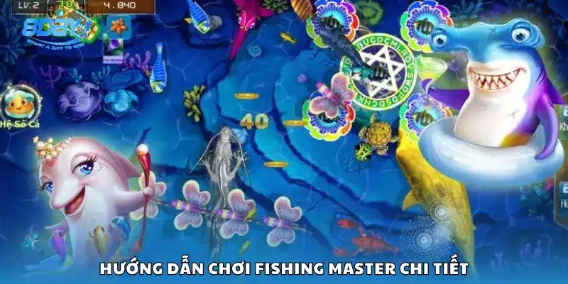 Hướng dẫn chơi Fishing Master chi tiết