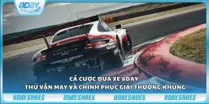 Cá cược đua xe 8day - Thử vận may và chinh phục giải thưởng khủng