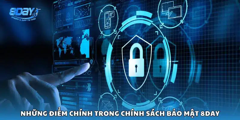 Những điểm chính trong chính sách bảo mật 8Day