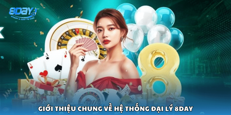 Tổng quan mô hình hợp tác đại lý tại 8Day