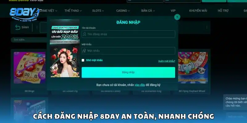 Cách đăng nhập 8Day an toàn, nhanh chóng