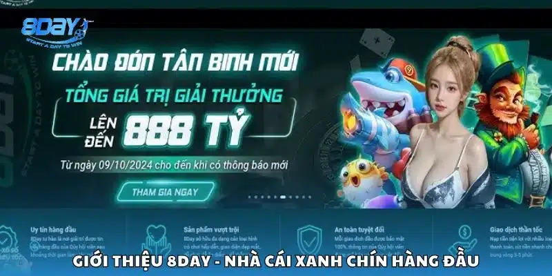 Giới thiệu 8day - Nhà cái xanh chín hàng đầu