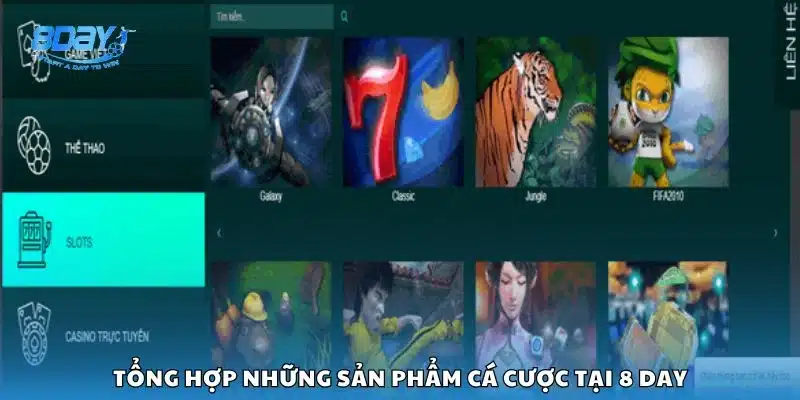 Tổng hợp những sản phẩm cá cược tại 8 day