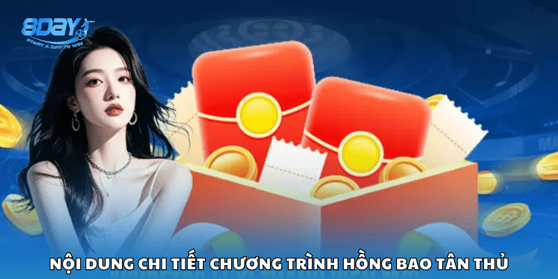 Thể lệ và phần thưởng cụ thể của hồng bao tân thủ