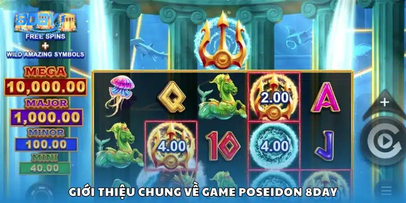 Tổng quan trò chơi bắn cá Poseidon trên 8Day