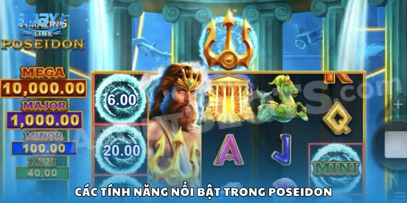 Điểm đặc sắc và tính năng chính của game Poseidon