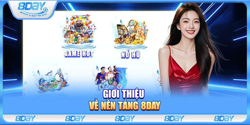 Giới thiệu về nền tảng 8Day